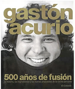 El libro "500 años de fusión" ganó el premio al mejor libro gastronómico del mundo en los Gourmand World Cookbook Awards Entrevista a Gastón Acurio 1