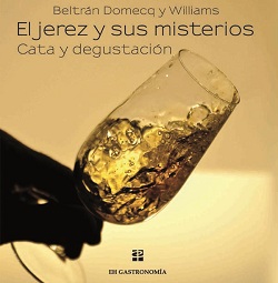 ‘El jerez y sus misterios’, nuevo libro de Beltrán Domecq Williams 0