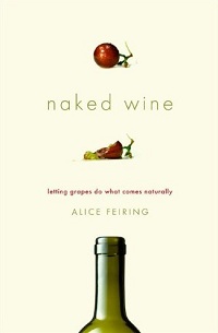Portada de "Naked Wine". Alice Feiring publica «Naked Wine», su nuevo libro sobre viticultura natural – Rosa Rivas 0