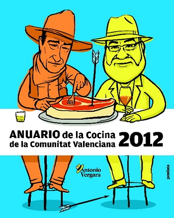 Portada del “Anuario de la Cocina de la Comunitat Valenciana 2012”. “Anuario de la Cocina de la Comunitat Valenciana”, la guía de referencia del Levante 0