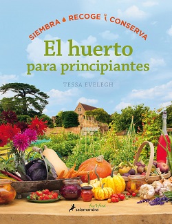 huerto para principiantes, Salamandra, Tessa Evelegh